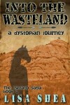 Book cover for Into the Wasteland - A Dystopian Journey