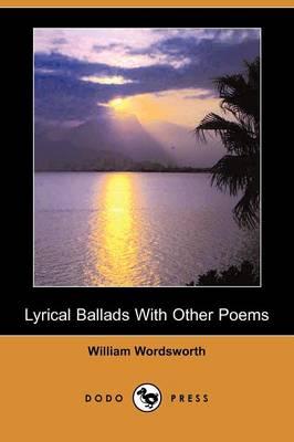 Book cover for Lyrical Ballads with Other Poems (Dodo Press)