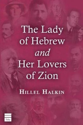 Cover of The Lady of Hebrew and Her Lovers of Zion