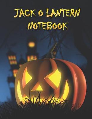 Book cover for Jack O Lantern Notebook
