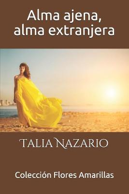Book cover for Alma ajena, alma extranjera