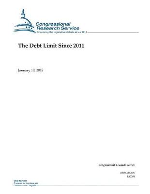 Book cover for The Debt Limit Since 2011