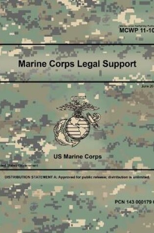 Cover of Marine Corps Warfighting Publication 11-10 Marine Corps Legal Support June 2018