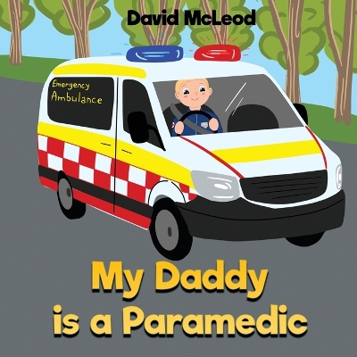 Cover of My Daddy is a Paramedic