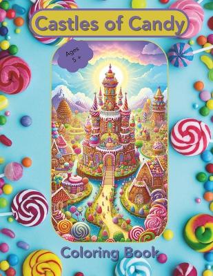 Book cover for Castles of Candy Coloring Book