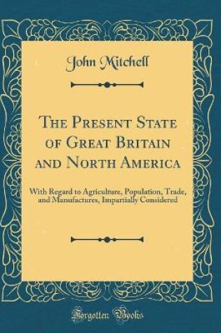 Cover of The Present State of Great Britain and North America