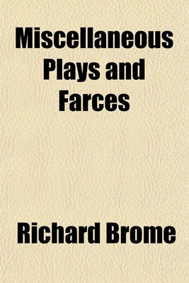 Book cover for Miscellaneous Plays and Farces