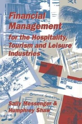 Cover of Financial Management for Hospitality, Leisure and Tourism