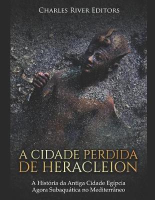 Book cover for A Cidade Perdida de Heracleion