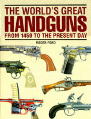 Book cover for The World's Great Handguns