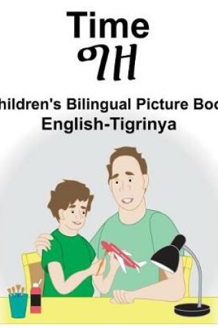 Cover of English-Tigrinya Time Children's Bilingual Picture Book