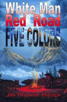 Book cover for White Man, Red Road, Five Colors