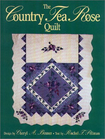 Book cover for The Country Tea Rose Quilt