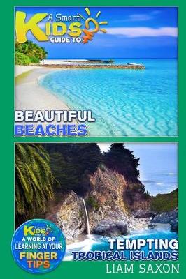 Book cover for A Smart Kids Guide to Beautiful Beaches and Tempting Tropical Islands