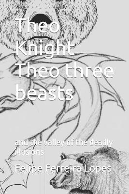 Cover of Theo Knight Theo three beasts