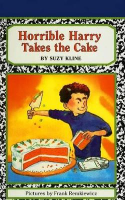 Book cover for Horrible Harry Takes the Cake
