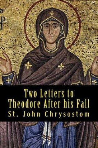 Cover of Two Letters to Theodore After His Fall