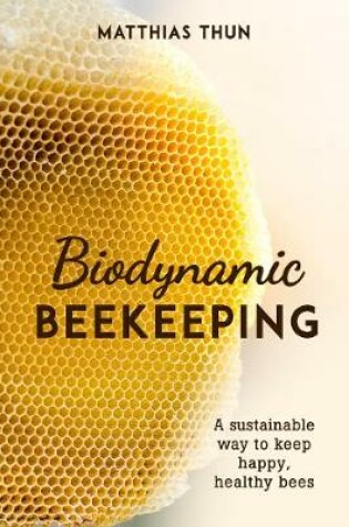 Cover of Biodynamic Beekeeping