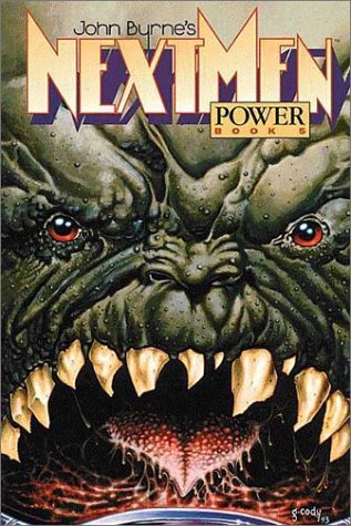 Book cover for John Byrne's Next Men Volume 5: Power
