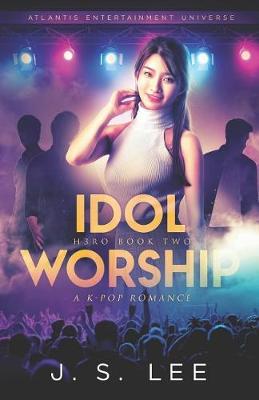 Book cover for Idol Worship (a K-Pop Romance)