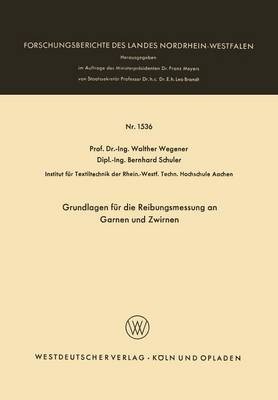 Book cover for Grundlagen Fur Die Reibungsmessung an Garnen Und Zwirnen