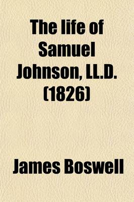 Book cover for The Life of Samuel Johnson, LL.D (Volume 1)