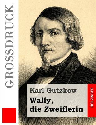 Book cover for Wally, die Zweiflerin (Grossdruck)