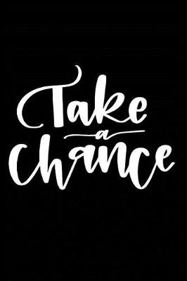 Book cover for Take a Chance