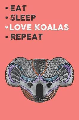 Book cover for Eat Sleep Love Koalas Repeat
