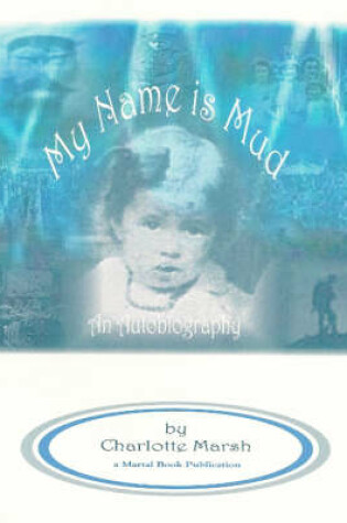 Cover of My Name is Mud