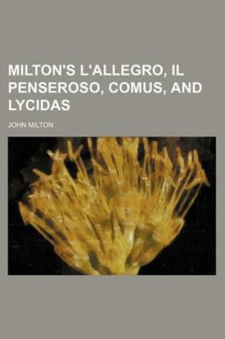 Cover of Milton's L'Allegro, Il Penseroso, Comus, and Lycidas