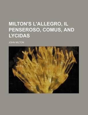 Book cover for Milton's L'Allegro, Il Penseroso, Comus, and Lycidas