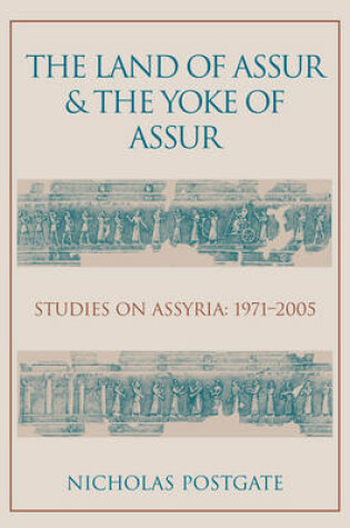 Cover of The Land of Assur and the Yoke of Assur