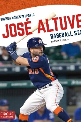 Cover of Biggest Names in Sports: Jose Altuve, Baseball Star