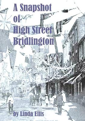 Book cover for A Snapshot of High Street Bridlington