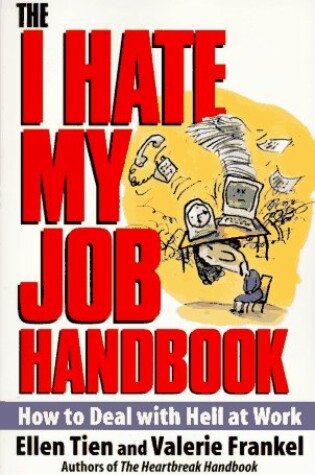 Cover of The I Hate My Job Handbook