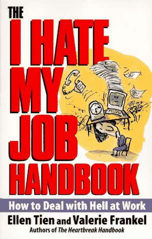 Book cover for The I Hate My Job Handbook