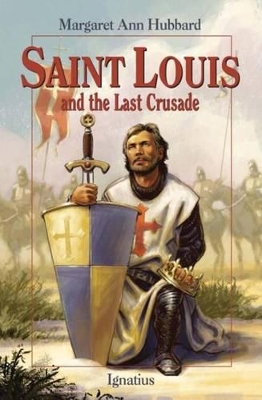 Book cover for Saint Louis and the Last Crusade
