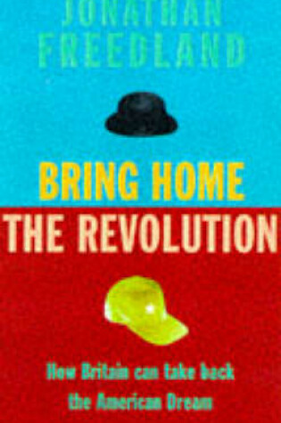 Cover of Bring Home the Revolution