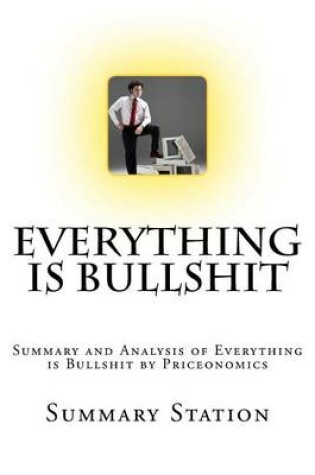 Cover of Everything Is Bullshit