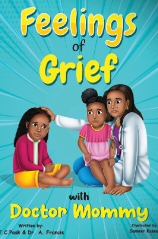 Cover of Feelings of Grief With Doctor Mommy