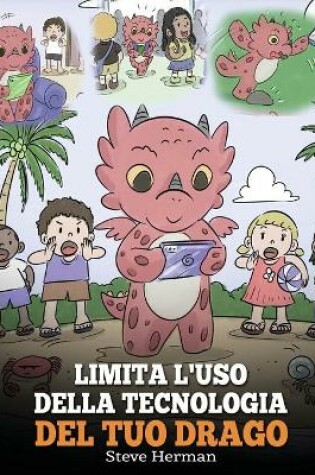 Cover of Limita l'uso della tecnologia del tuo drago