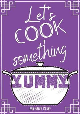 Book cover for Let's Cook something yummy