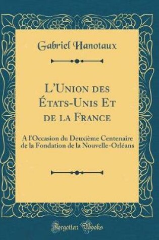 Cover of L'Union Des États-Unis Et de la France