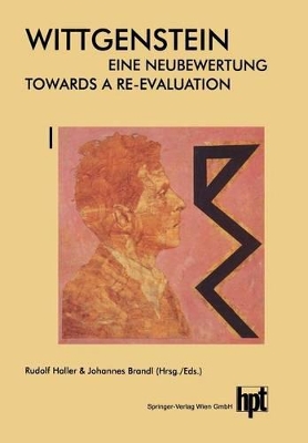 Book cover for Wittgenstein -- Eine Neubewertung / Wittgenstein -- Towards a Re-Evaluation