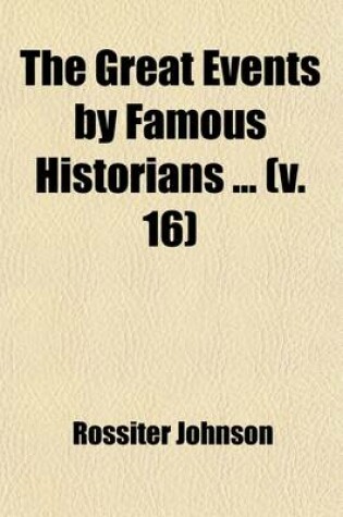 Cover of The Great Events by Famous Historians (Volume 16)