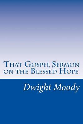 Book cover for That Gospel Sermon on the Blessed Hope