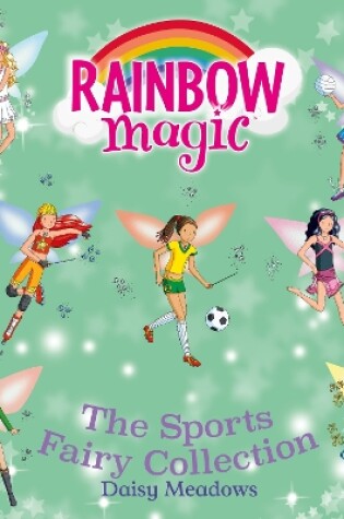 Cover of Rainbow Magic: The Sports Fairies Collection (7 books in 1)