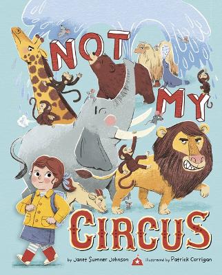 Book cover for Not My Circus
