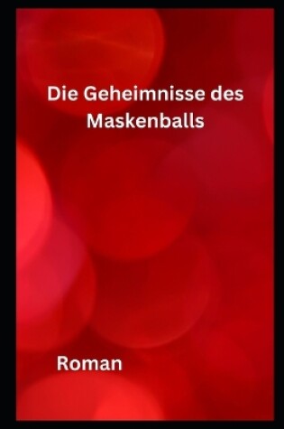 Cover of Die Geheimnisse des Maskenballs